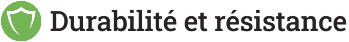 Durabilité et résistance