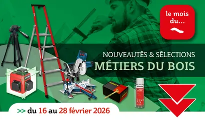 Deux semaines pour faire le plein d'outillage et accessoires pour vos chantiers bois