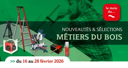 C'est le moment de vous équiper pour vos chantiers bois