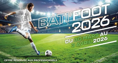Les Bati'Foot : l'offre à ne pas rater pour les professionnels du bâtiment !