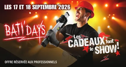 BATI'DAYS - Les cadeaux font le show